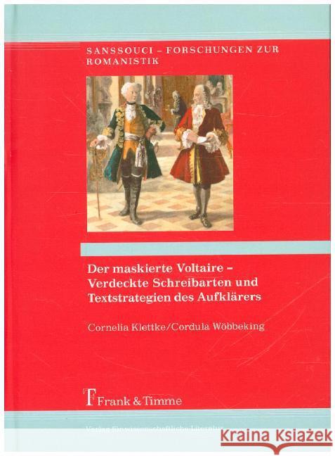 Der maskierte Voltaire - Verdeckte Schreibarten und Textstrategien des Aufklärers Wöbbeking, Cordula; Klettke, Cornelia 9783732901395 Frank und Timme GmbH