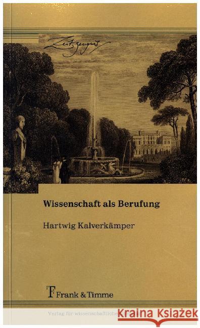 Wissenschaft als Berufung Kalverkämper, Hartwig 9783732901951