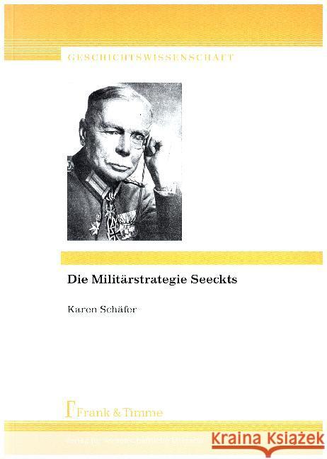 Die Militärstrategie Seeckts Schäfer, Karen 9783732903030 Frank & Timme