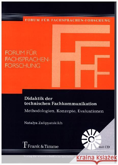 Didaktik der technischen Fachkommunikation : Methodologien, Konzepte, Evaluationen Zalipyatskikh, Natalya 9783732903443
