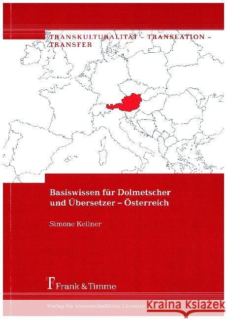 Basiswissen für Dolmetscher und Übersetzer - Österreich Kellner, Simone 9783732903702 Frank & Timme