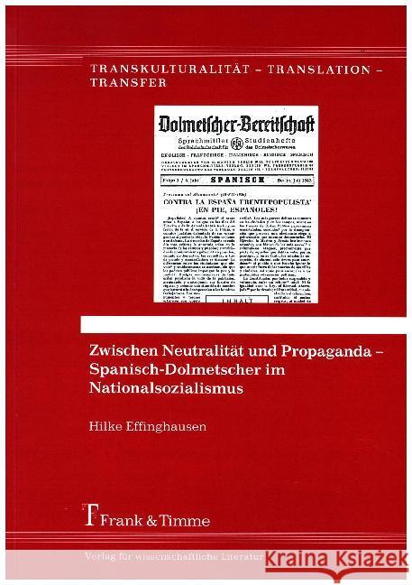 Zwischen Neutralität und Propaganda - Spanisch-Dolmetscher im Nationalsozialismus Effinghausen, Hilke 9783732903948 Frank & Timme