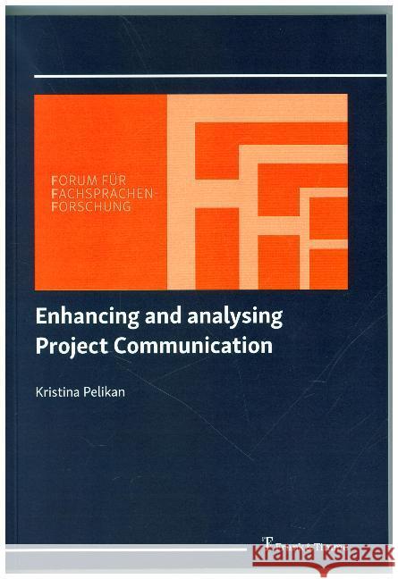 Enhancing and analysing Project Communication Pelikan, Kristina 9783732905645 Frank & Timme