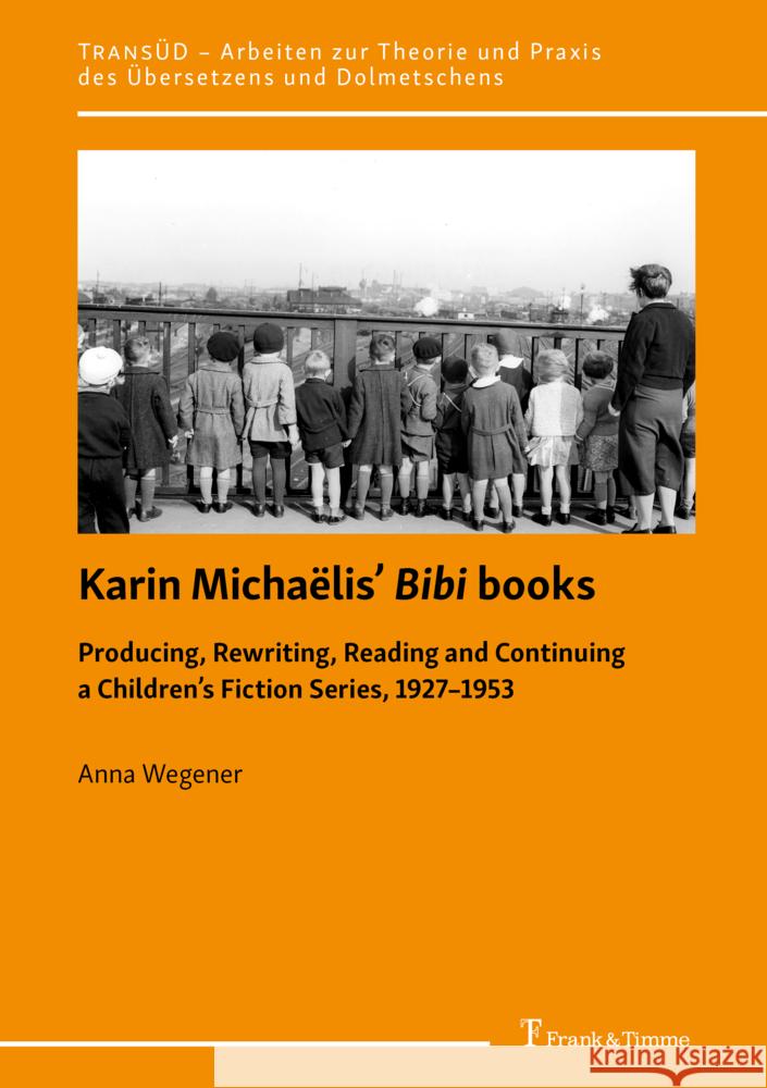 Karin Michaëlis' Bibi books Wegener, Anna 9783732905881