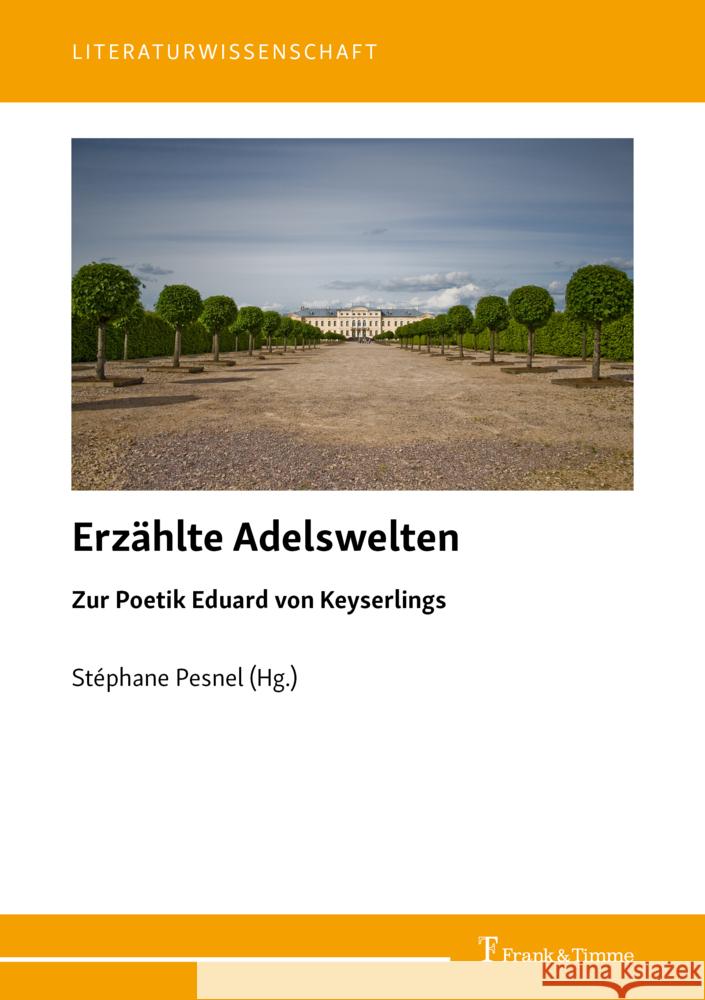 Erzählte Adelswelten Pesnel, Stéphane 9783732905911 Frank und Timme GmbH