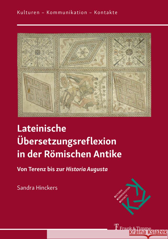 Lateinische Übersetzungsreflexion in der Römischen Antike Hinckers, Sandra 9783732906147 Frank & Timme