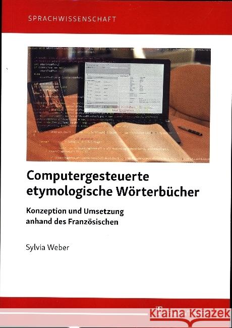 Computergesteuerte etymologische Wörterbücher Weber, Sylvia 9783732907106 Frank & Timme