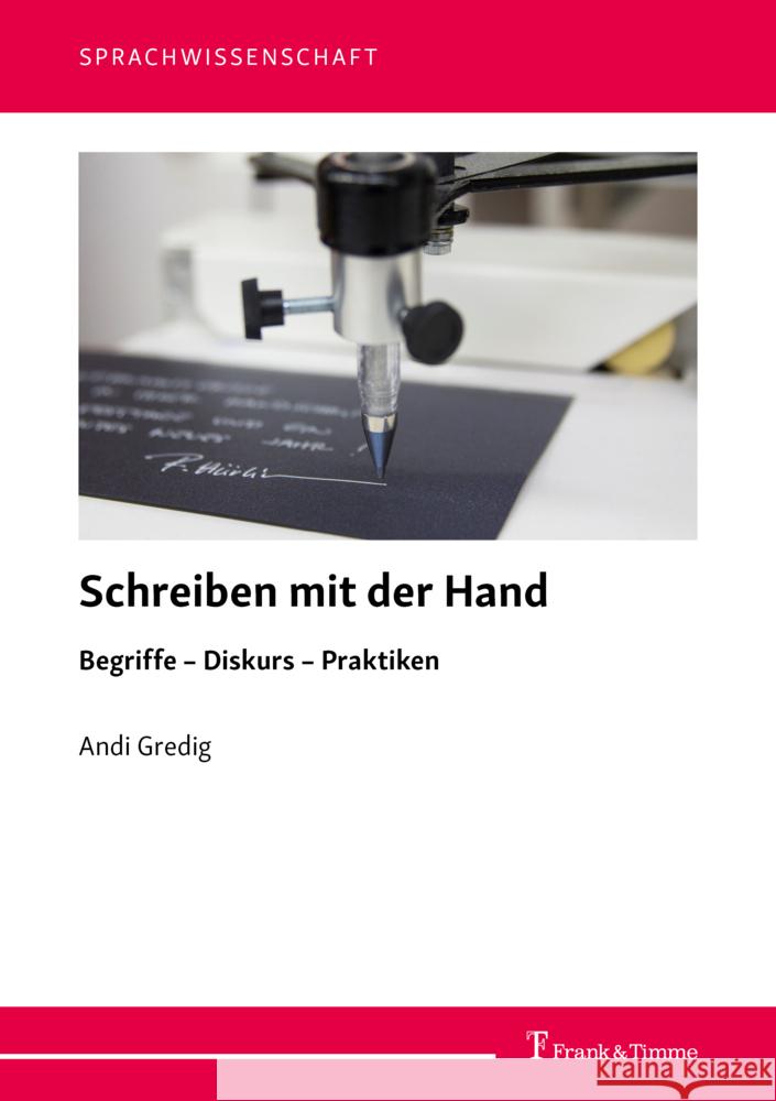 Schreiben mit der Hand Gredig, Andi 9783732907304 Frank & Timme