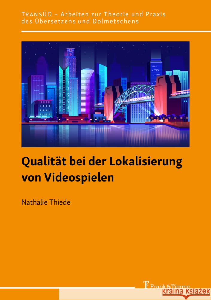 Qualität bei der Lokalisierung von Videospielen Thiede, Nathalie 9783732907939 Frank & Timme