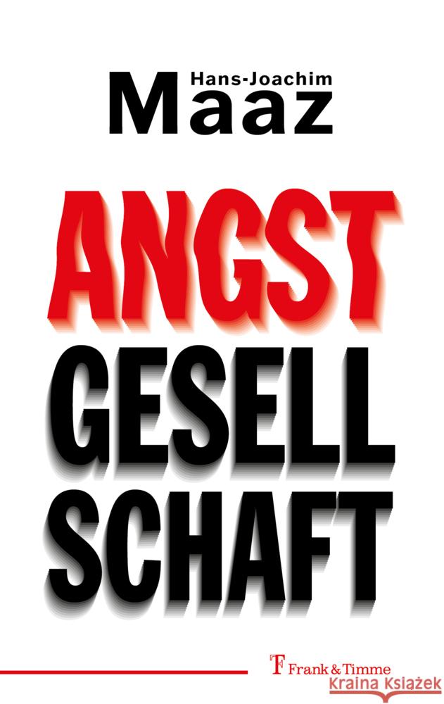 Angstgesellschaft Maaz, Hans-Joachim 9783732908523