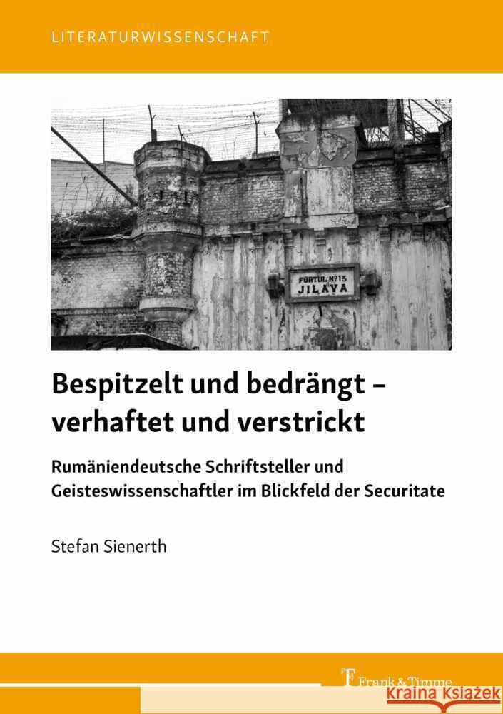 Bespitzelt und bedrängt - verhaftet und verstrickt Sienerth, Stefan 9783732908738