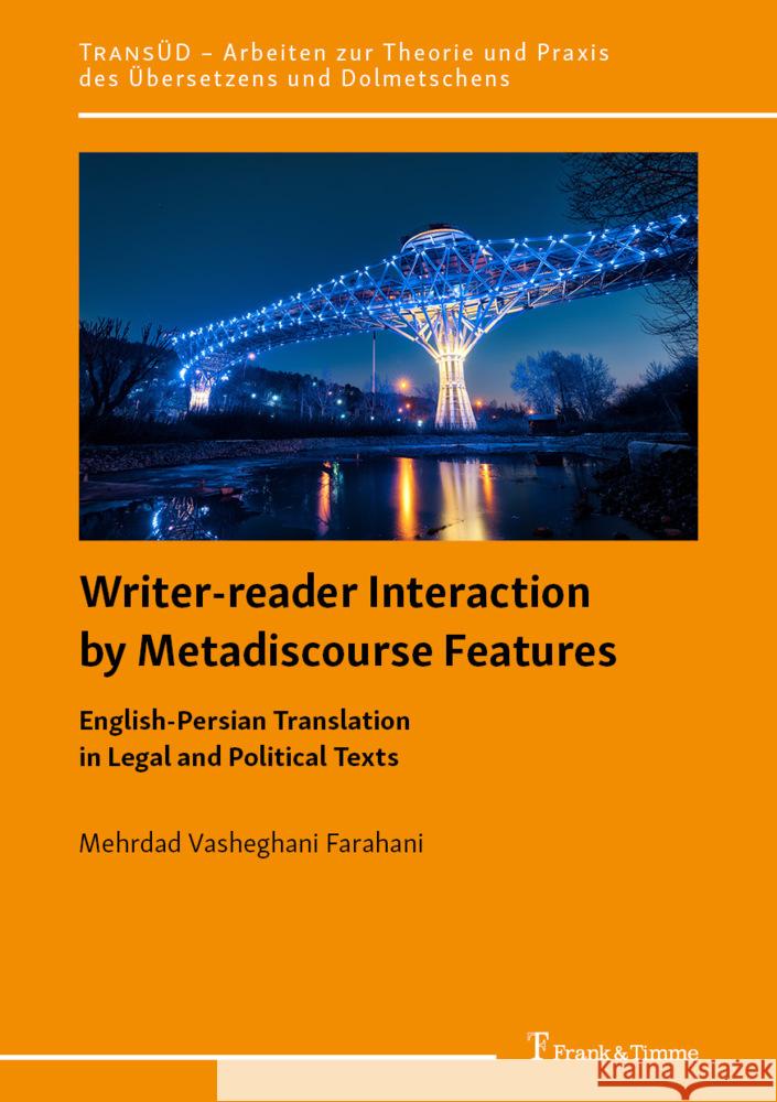 Writer-reader Interaction by Metadiscourse Features Farahani, Mehrdad Vasheghani 9783732908851 Frank & Timme