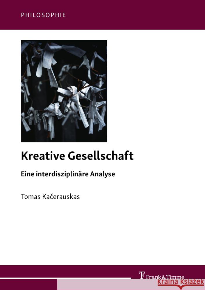 Kreative Gesellschaft Kacerauskas, Tomas 9783732908981 Frank & Timme