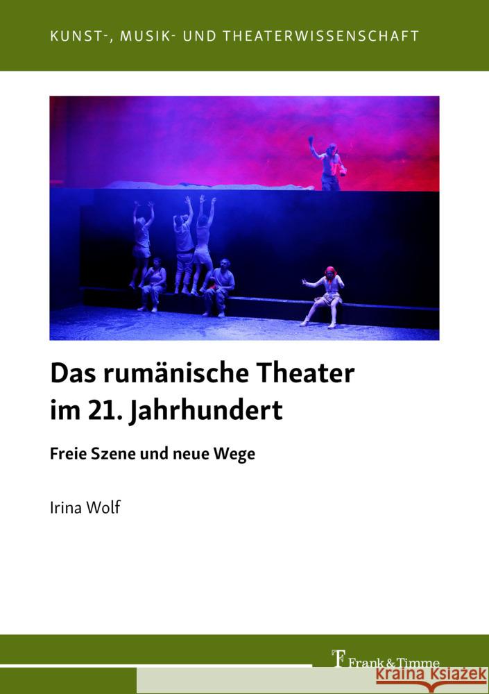 Das rumänische Theater im 21. Jahrhundert Wolf, Irina 9783732909094 Frank und Timme GmbH