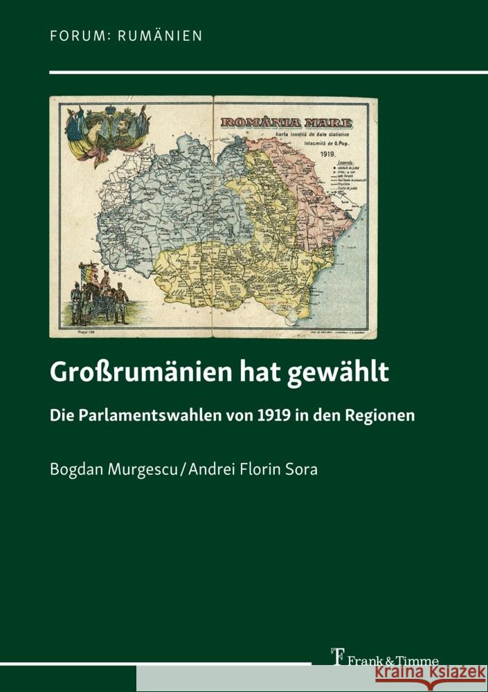 Großrumänien hat gewählt Murgescu, Bogdan, Sora, Andrei Florin 9783732909568 Frank und Timme GmbH