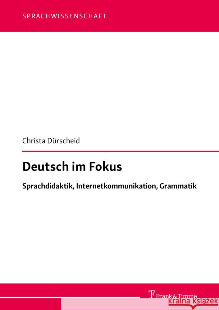 Deutsch im Fokus Dürscheid, Christa 9783732909803 Frank und Timme GmbH