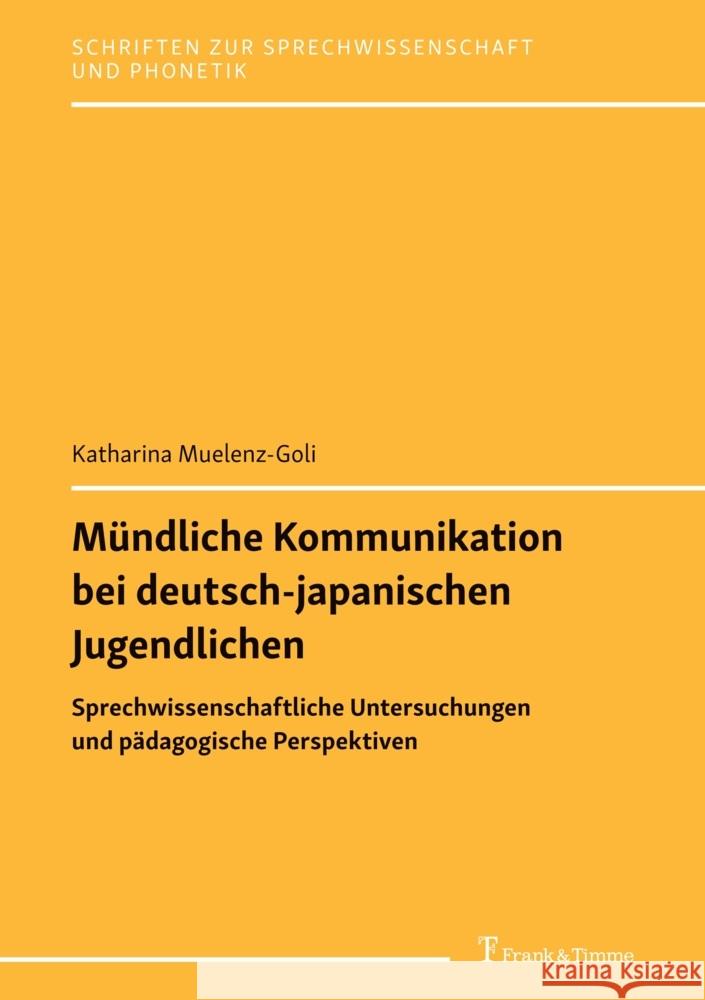 Mündliche Kommunikation bei deutsch-japanischen Jugendlichen Muelenz-Goli, Katharina 9783732909889