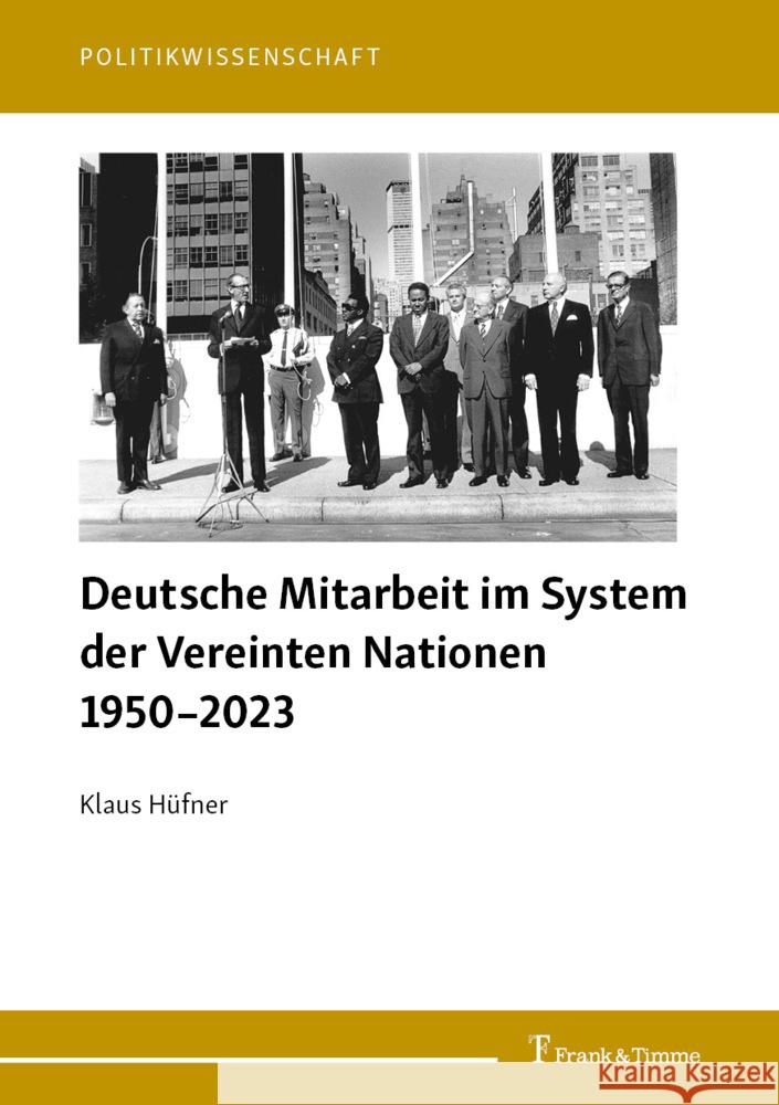 Deutsche Mitarbeit im System der Vereinten Nationen 1950-2023 Hüfner, Klaus 9783732909940