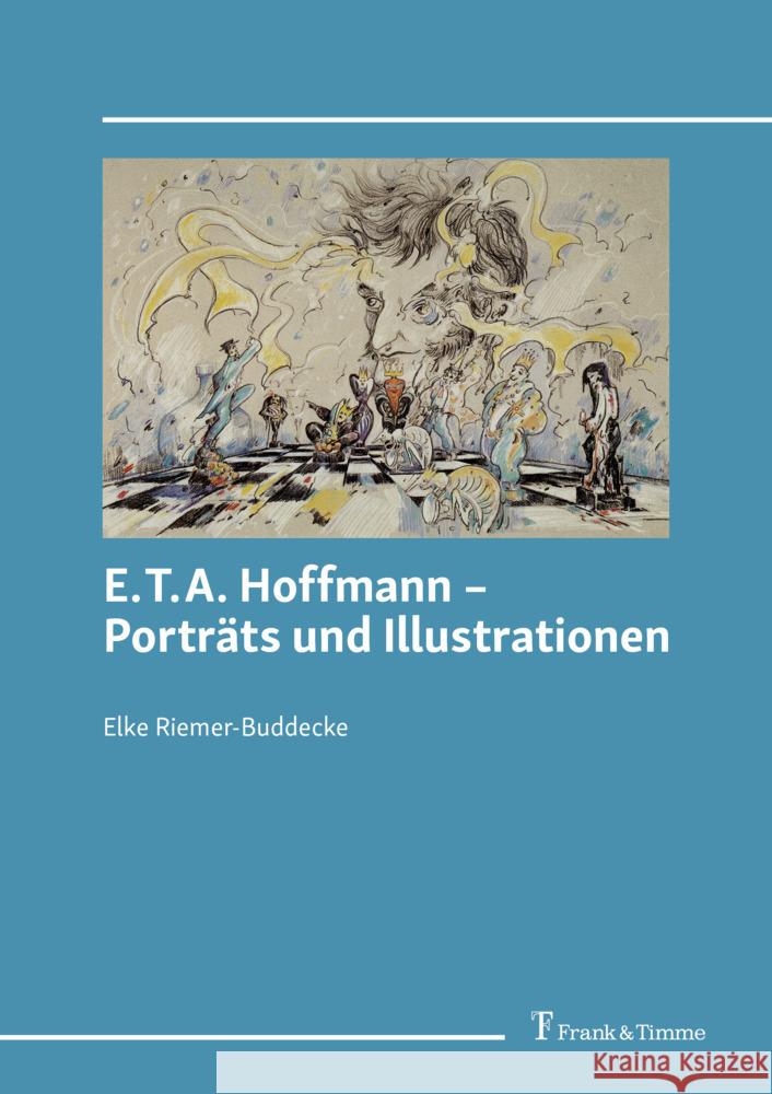 E.T.A. Hoffmann - Porträts und Illustrationen Riemer-Buddecke, Elke 9783732910113