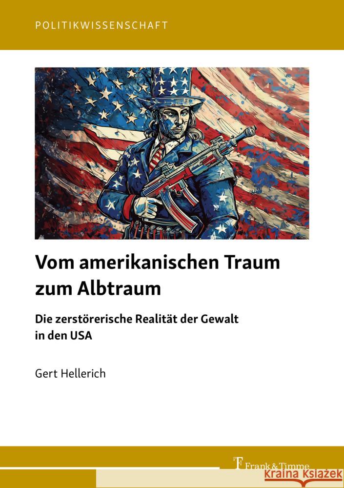 Vom amerikanischen Traum zum Albtraum Hellerich, Gert 9783732910267