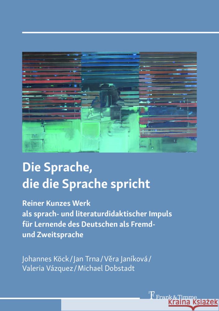 Die Sprache, die die Sprache spricht Köck, Johannes, Trna, Jan, Janíková, Vera 9783732910649