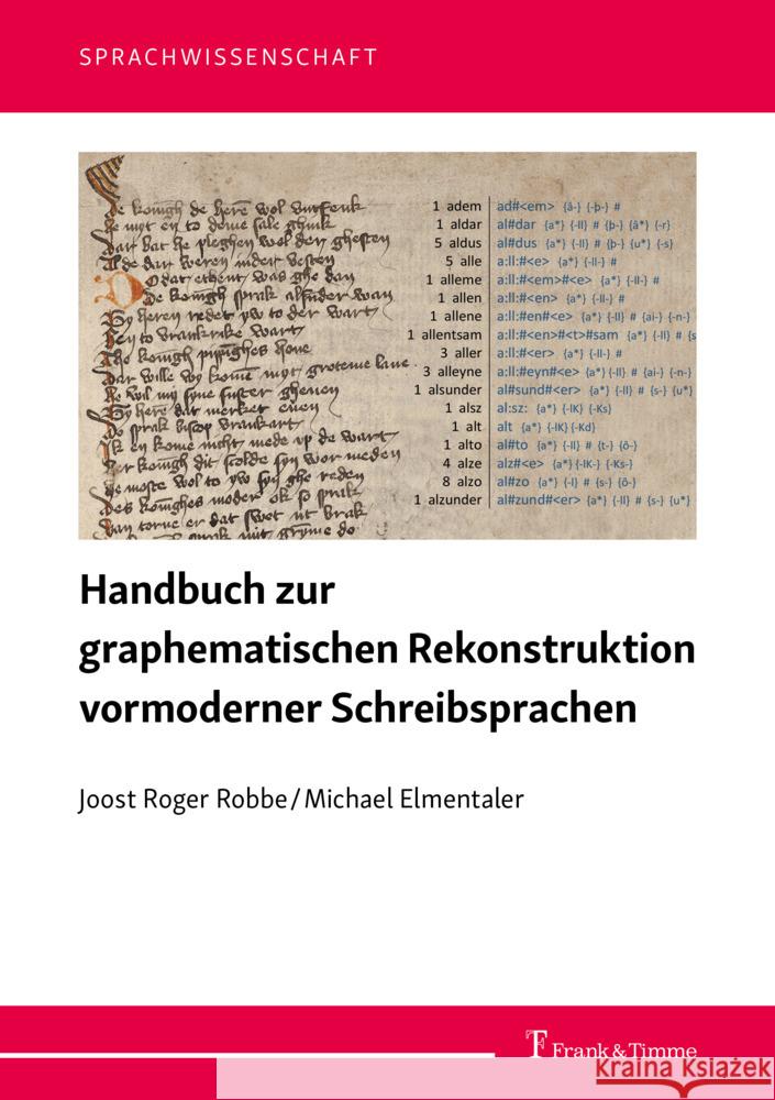 Handbuch zur graphematischen Rekonstruktion vormoderner Schreibsprachen Robbe, Joost Roger, Elmentaler, Michael 9783732910663