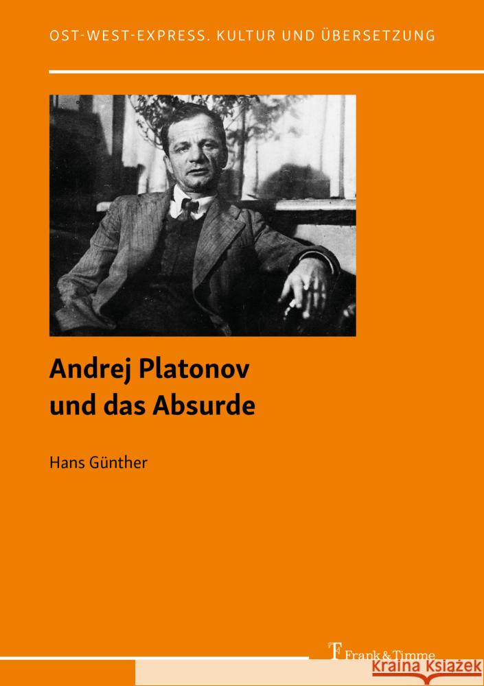 Andrej Platonov und das Absurde Günther, Hans 9783732911226