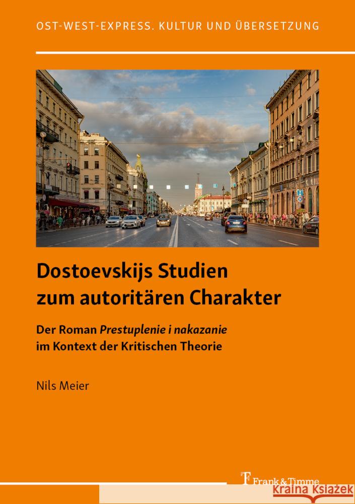 Dostoevskijs Studien zum autoritären Charakter Meier, Nils 9783732911394