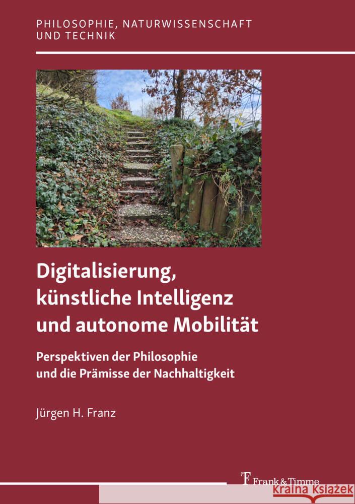 Digitalisierung, künstliche Intelligenz und autonome Mobilität Franz, Jürgen H. 9783732911400