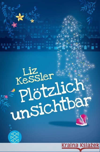 Plötzlich unsichtbar Kessler, Liz 9783733500894