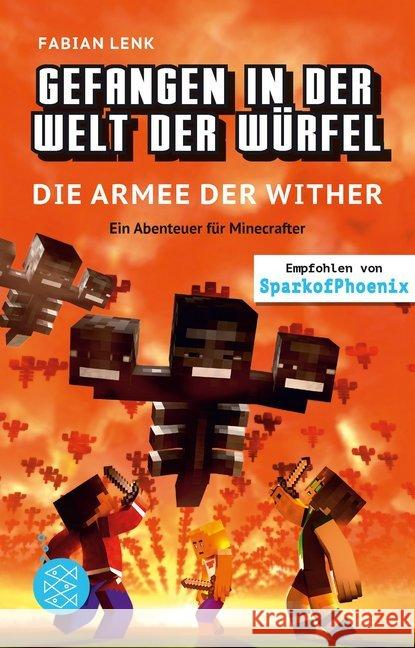 Gefangen in der Welt der Würfel. Die Armee der Wither : Ein Abenteuer für Minecrafter Lenk, Fabian 9783733504724