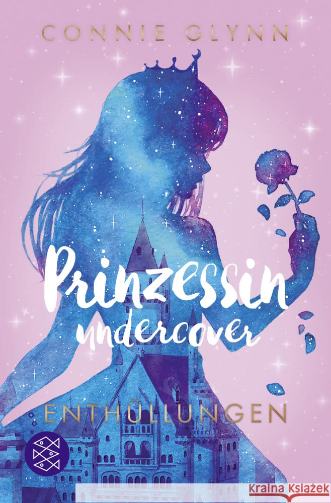 Prinzessin undercover - Enthüllungen Glynn, Connie 9783733504731