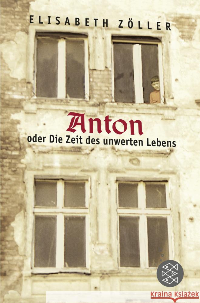 Anton oder Die Zeit des unwerten Lebens Zöller, Elisabeth 9783733507343