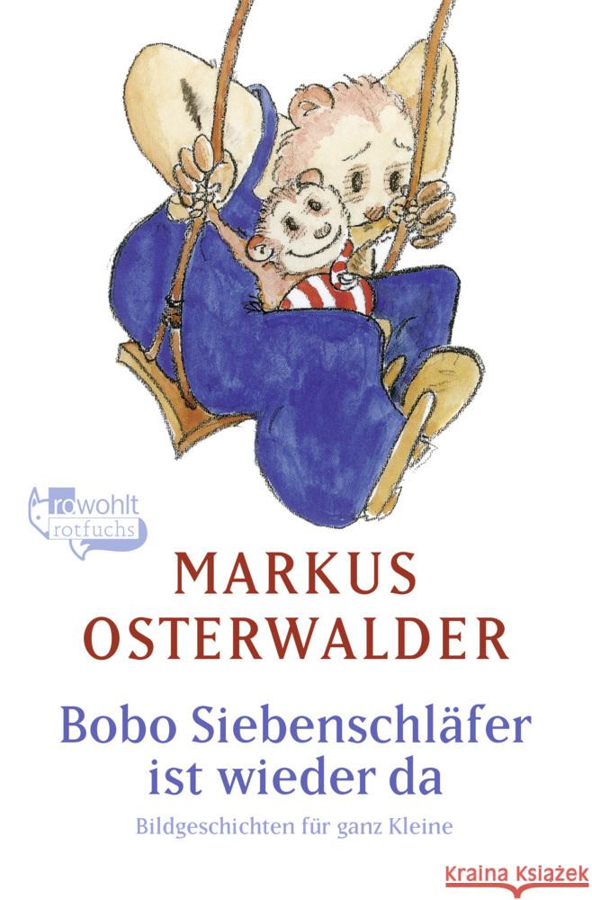 Bobo Siebenschläfer ist wieder da Osterwalder, Markus 9783733507985 Fischer Sauerländer Verlag