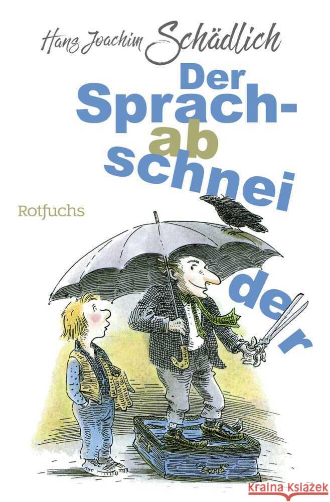 Der Sprachabschneider Schädlich, Hans Joachim 9783733508333