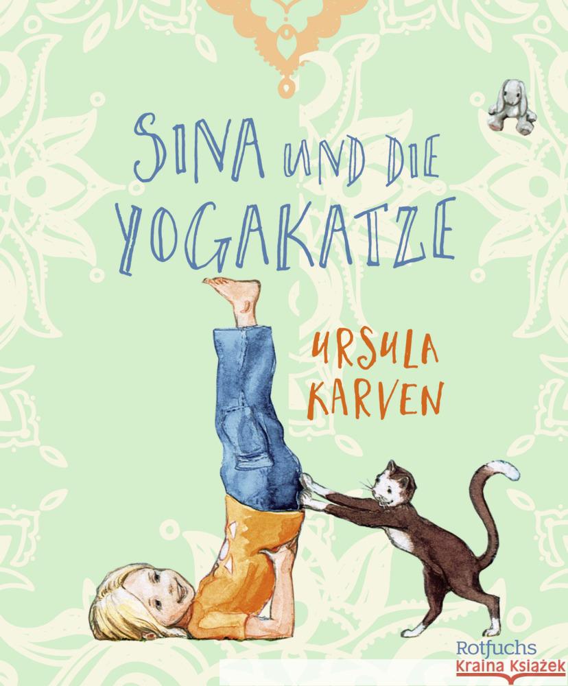 Sina und die Yogakatze Karven, Ursula, Walter, Andrea 9783733508470 Fischer Sauerländer Verlag