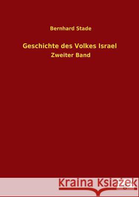 Geschichte des Volkes Israel Stade, Bernhard 9783734000515 Salzwasser-Verlag Gmbh