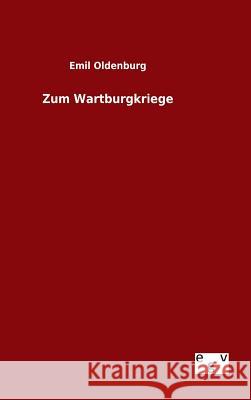 Zum Wartburgkriege Emil Oldenburg 9783734002038
