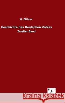 Geschichte des Deutschen Volkes Dittmar, G. 9783734004568 Salzwasser-Verlag Gmbh