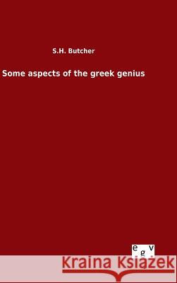 Some aspects of the greek genius S. H. Butcher 9783734004971 Salzwasser-Verlag Gmbh