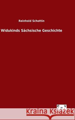 Widukinds Sächsische Geschichte Reinhold Schottin 9783734006807