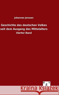 Geschichte des deutschen Volkes seit dem Ausgang des Mittelalters Janssen, Johannes 9783734007279 Salzwasser-Verlag Gmbh