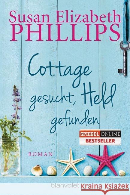 Cottage gesucht, Held gefunden : Roman Phillips, Susan E. 9783734101113 Blanvalet