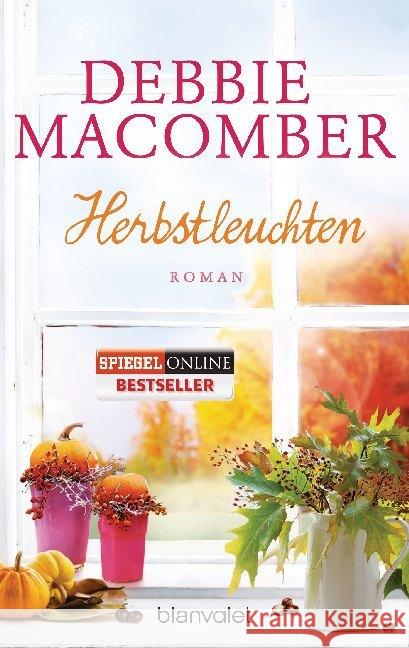 Herbstleuchten : Roman. Deutsche Erstausgabe Macomber, Debbie 9783734102943