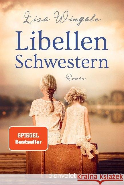 Libellenschwestern : Roman Wingate, Lisa 9783734103773