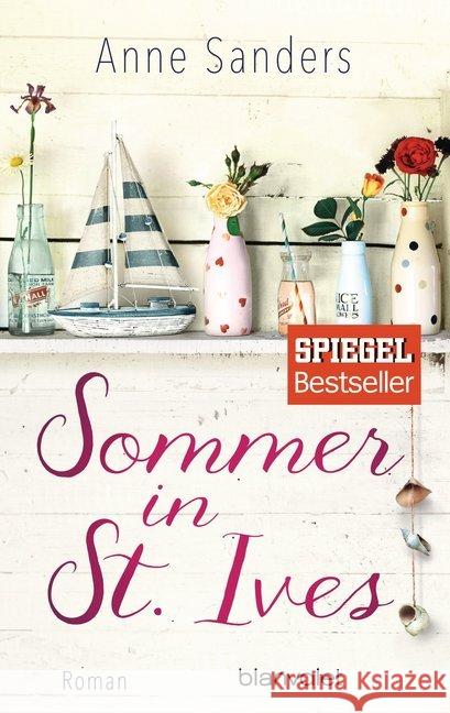 Sommer in St. Ives : Roman Sanders, Anne 9783734104398 Blanvalet