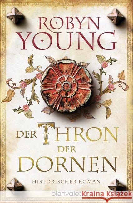 Der Thron der Dornen : Historischer Roman Young, Robyn 9783734104459 Blanvalet