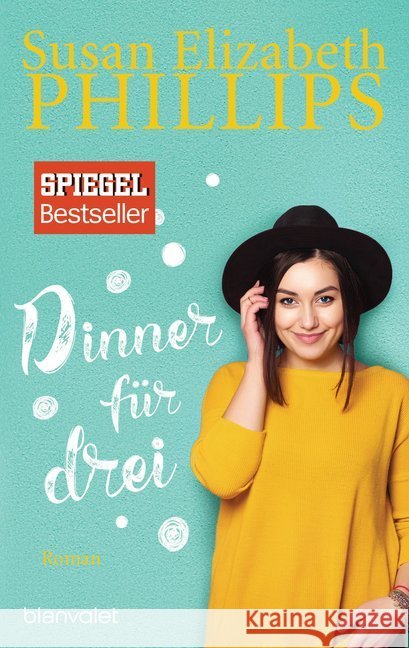 Dinner für drei : Roman Phillips, Susan E. 9783734105371