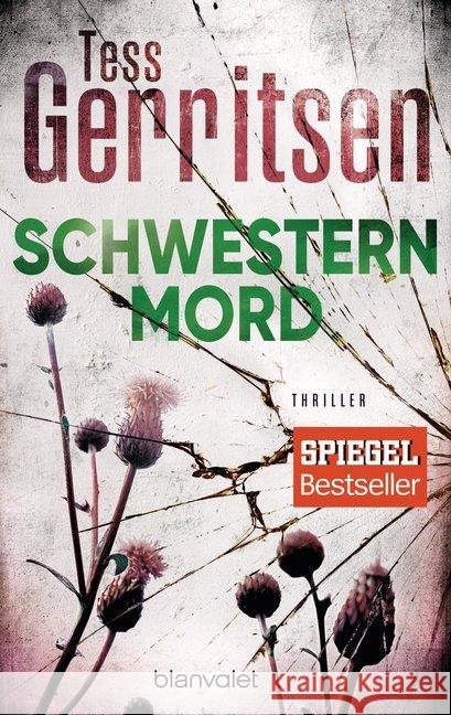 Schwesternmord : Thriller Gerritsen, Tess 9783734106231 Blanvalet