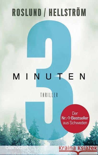 Drei Minuten : Thriller Roslund, Anders; Hellström, Börge 9783734106705